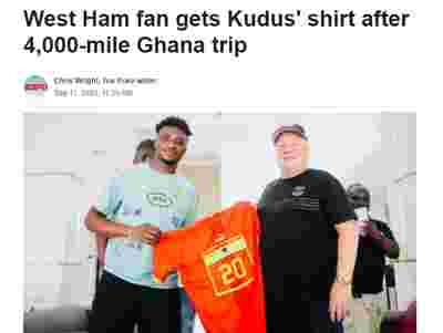 ESPN：一位西汉姆死忠球迷飞4000英里去加纳观看库杜斯比赛